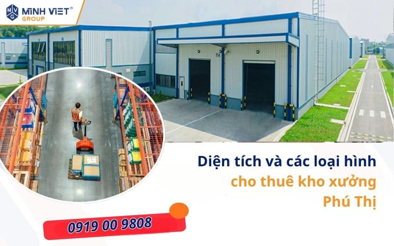 Diện tích và các loại hình cho thuê kho xưởng Phú Thị